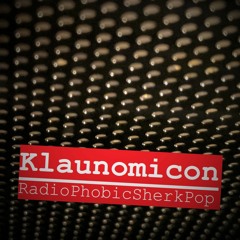 Klaunomicon - RadioPhobicSherkPop