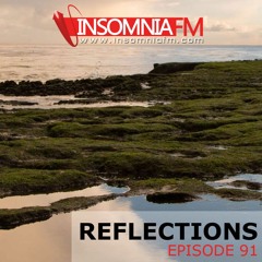 Reflections 091 - July'23 - insomniafm.com