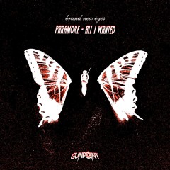 Paramore - All I Wanted (Gunpoint Reload)
