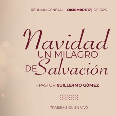 Navidad, un milagro de salvación / P. Guillermo Gómez