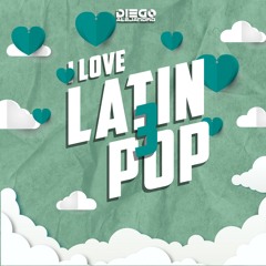 I Love Latin Pop 3