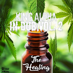 King Alpha in Dub Vol. 2 - The Healing