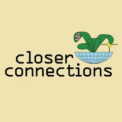 Closer Connections Mixes