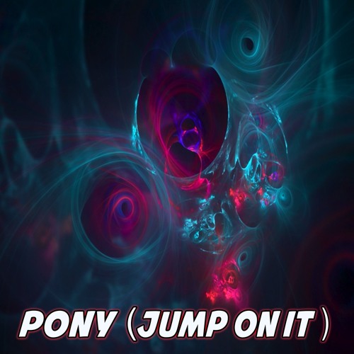 Pony (Jump On It)