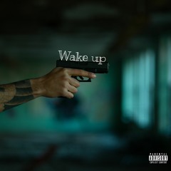 Wake Up (Prod.By Rozy)