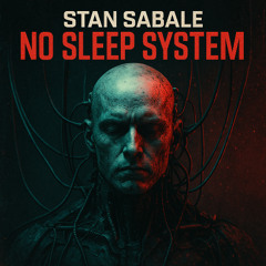 Stan Sabale – No Sleep System (Hard Techno Set) 150 BPM