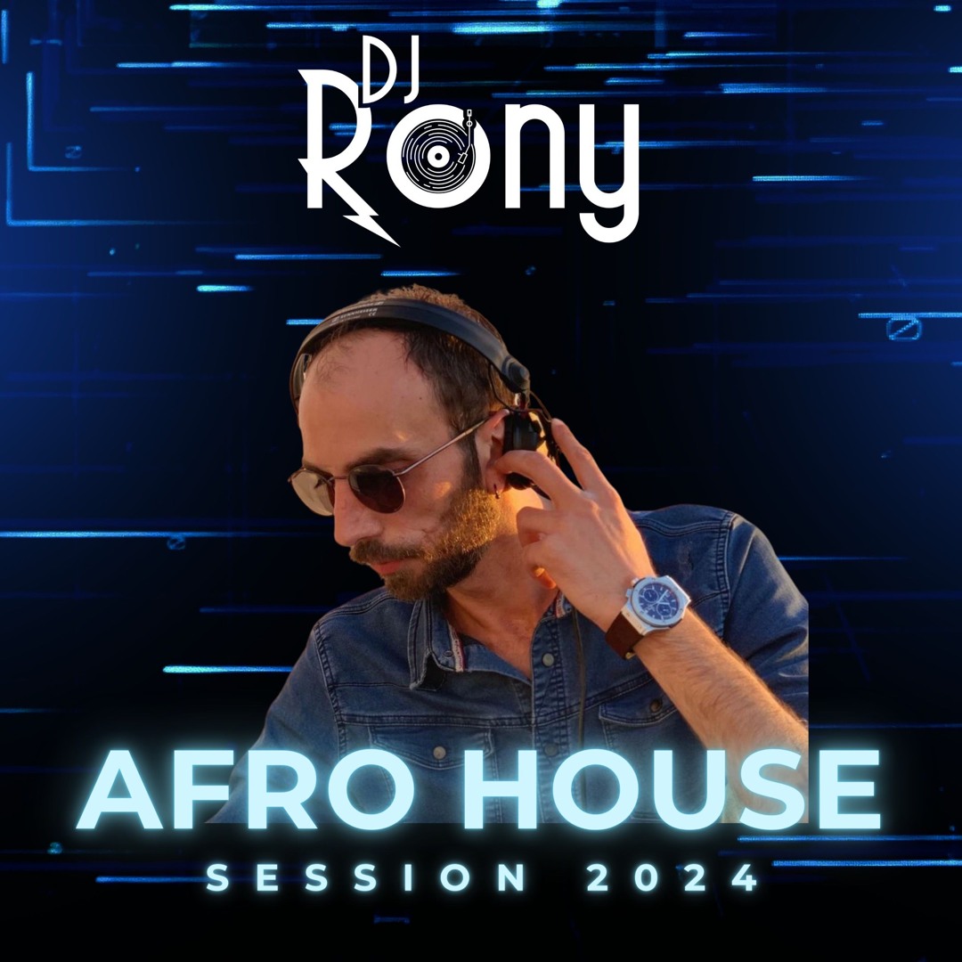 Stream DJ Rony AFRO HOUSE SESSION 2024 by DJ Rony AKA Vampire | Listen ...