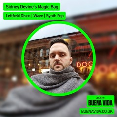 Sidney Devine’s Magic Bag - Radio Buena Vida 08.05.24