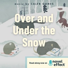 Over and Under the Snow - Snippet