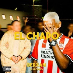 Derxan - El Chapo