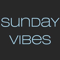 SUNDAY VIBES SHOW 04.10.20