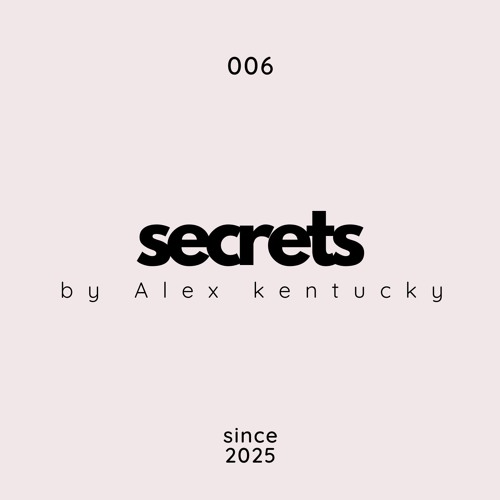 006. Secrets by Alex kentucky @ Deep House Music