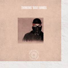 Thinkin' 'Bout Bands