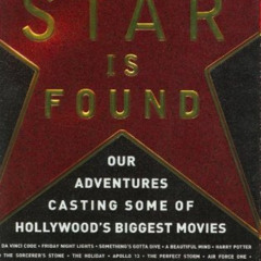 [Free] PDF 📕 A Star Is Found: Our Adventures Casting Some of Hollywood's Biggest Mov