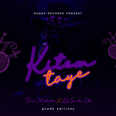 KITEM TAYE - TEAM MADADA FT SNAKE