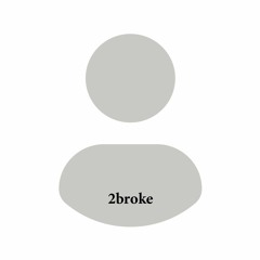 2broke - To Make Music