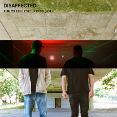 Disaffected - 23 October 2025