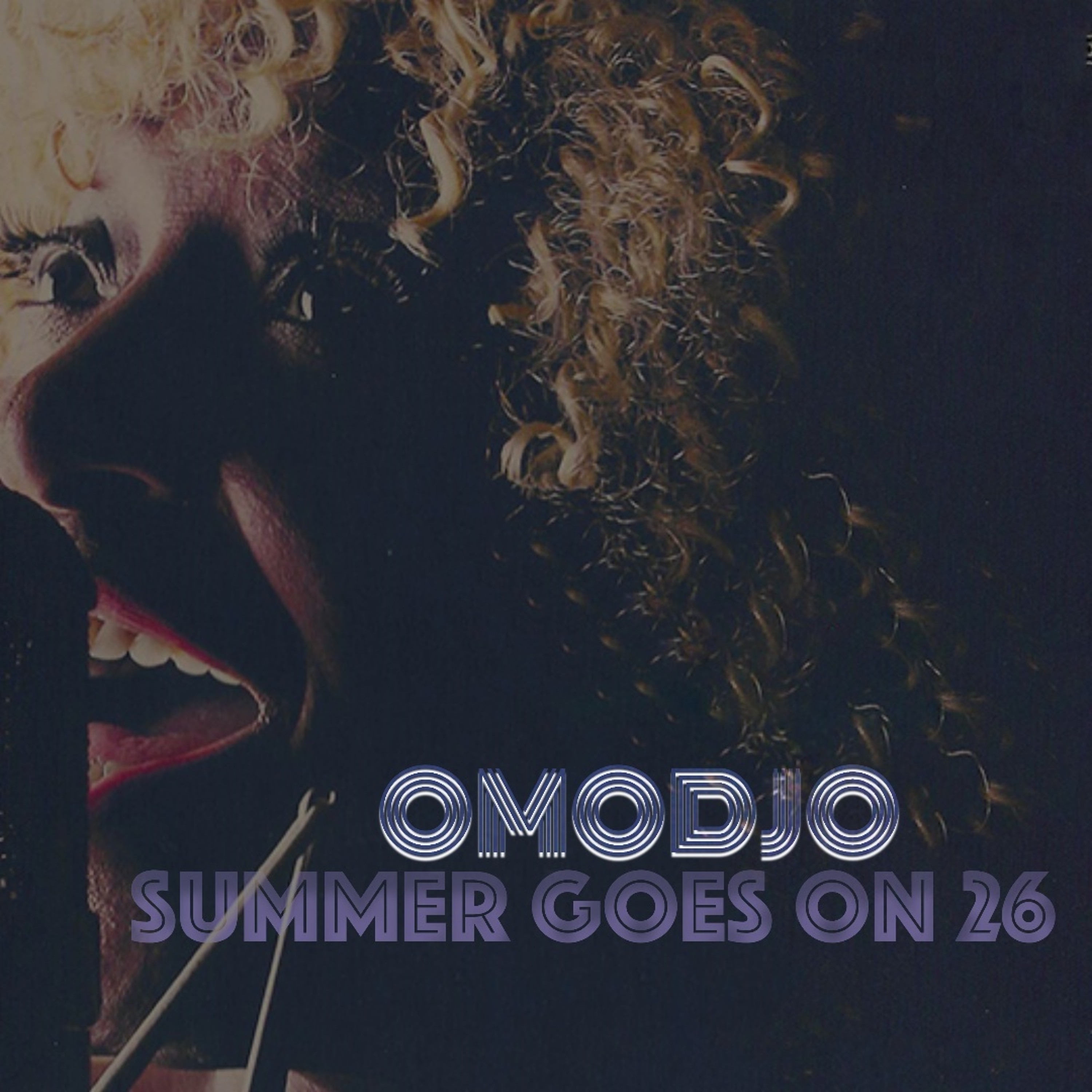 OMODJO SUMMER GOES ON 26
