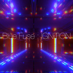 Halv - Blue Fuse : IGNiTION