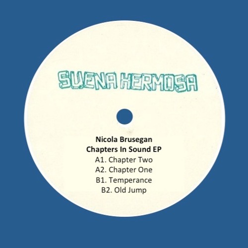 Nicola Brusegan / Chapters In Sound EP Nicola Brusegan / Chapters In Sound EP