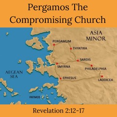 Pergamos The Compromising Church