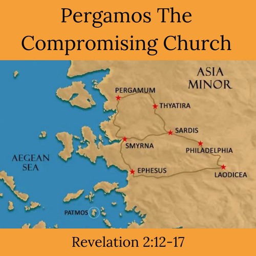 Pergamos The Compromising Church