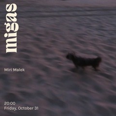 Miri Malek at migas 31.10.25