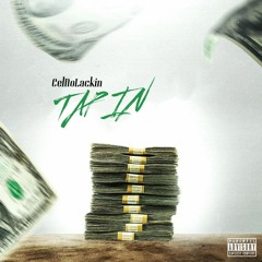 CelNoLackin - Tap In