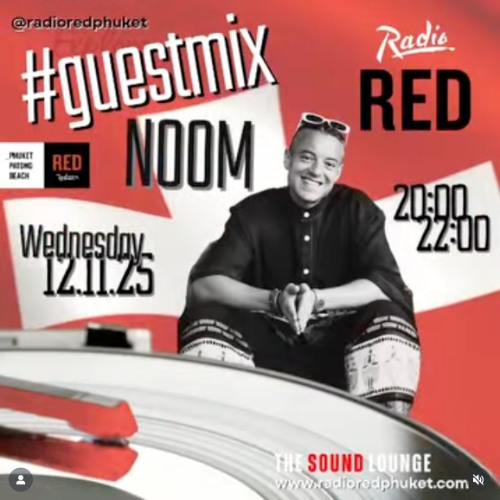 Noom - Guestmix on Radio Red Phuket