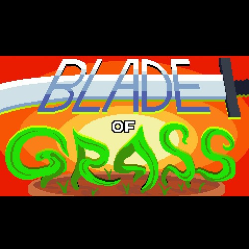 Stream Joey Perp Listen to Blade Of Grass OST playlist online for