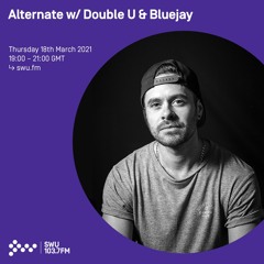 Alternate w/ Double U & Bluejay- 18th MAR 2021