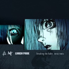 Linkin Park - Breaking The Habit (neras Remix)