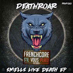 FSVP020: 01. Deathroar - Smells Like Death