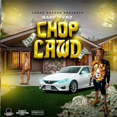 Bare Vybz - Chop Lawd