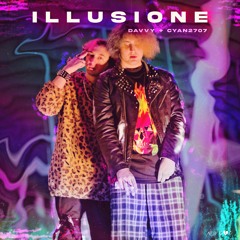 Illusione - Davvy x Cyan2707