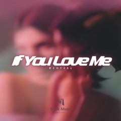 redfeel - If You Love Me