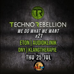 We Do What We Want #21 Audioklinik & ETON & DNY & Klangtherapie