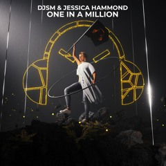 DJSM, Jessica Hammond - One In A Million