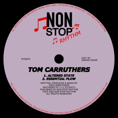 PREMIERE: Tom Carruthers - Essential Flow [Non Stop Rhythm]