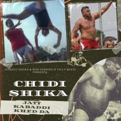 CHIDI SHIKA (JATT KABADDI KHED DA) V3LLY X HARJEET HEERA & MISS. SURMANI