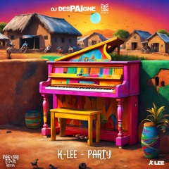 Party - K-Lee x DJ Despaigne (SocaPiano 2024)