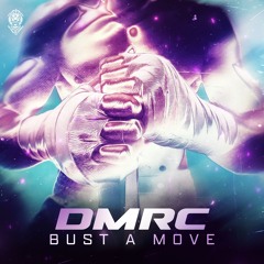 DMRC - Bust A Move