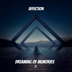 Dreaming Of Memories (OUT NOW AT PSYALLIANCE)