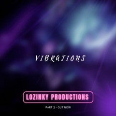 Vibrations - techouse - lozinky Productions 2023