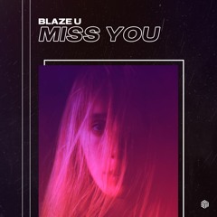 Blaze U - Miss You