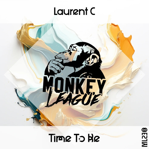 Laurent C - Time To Be (Radio Edit) MONKEY LEAGUE ML23