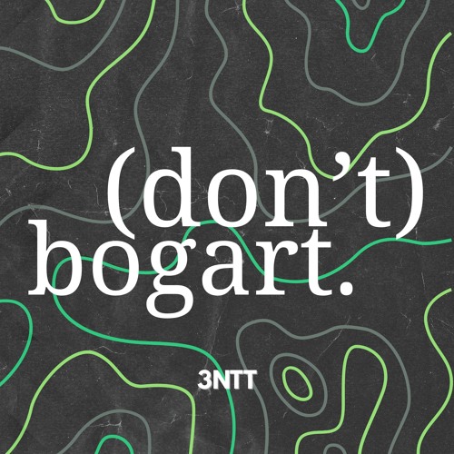 (Don't) Bogart - (Original Mix)