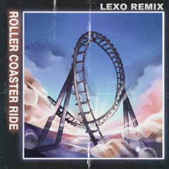 Roller Coaster Ride (With Manel Navarro & Maria Celin) (Lexo Remix)