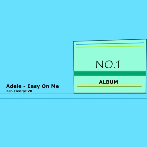 Adele - Easy On Me (Arr. HenryEV8)