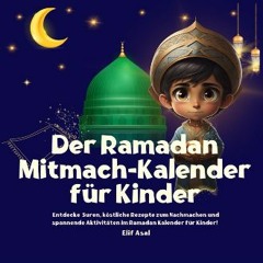 Ebook PDF  📚 Der Ramadan Mitmach-Kalender für Kinder: Fasten verstehen, Gutes bewirken, Dankbarkei